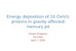 Energy deposition of 24 GeV/c protons in gravity affected mercury jet