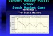 Vincent Massey Public School Stock Market Game