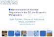 Harmonisation of Nuclear     Regulation in the EU: the Brussels      Perspective