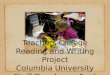 Teachers College Reading and Writing Project Columbia University Staff Developer: Enid Martinez