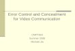Error Control and Concealment for Video Communication