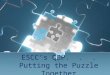 ESCC’s QEP.  .  . Putting the Puzzle Together