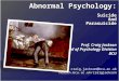 Abnormal Psychology: Suicide And Parasuicide Prof. Craig Jackson Head of Psychology Division BCU