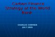 Carbon Finance Strategy at the World Bank