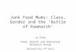 Junk Food Mums: Class, Gender and the ‘Battle of Rawmarsh’