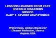 LESSONS LEARNED FROM PAST NOTABLE DISASTERS MEXICO PART 2: SEVERE WINDSTORMS