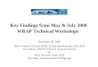 Key Findings from May & July 2008 WRAP Technical Workshops