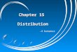 Chapter 15  Distribution