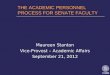 THE ACADEMIC PERSONNEL PROCESS FOR SENATE FACULTY