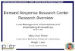 Demand Response Research Center Research Overview