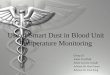 Use of Smart Dust in Blood Unit Temperature Monitoring