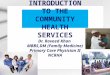 INTRODUCTION TO THE COMMUNITY HEALTH SERVICES