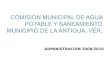 COMISION MUNICIPAL DE AGUA POTABLE Y SANEAMIENTO MUNICIPIO DE LA ANTIGUA, VER