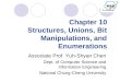 Chapter 10  Structures, Unions, Bit Manipulations, and Enumerations