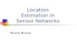 Location Estimation in Sensor Networks