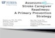 Assessment of  Stroke Caregiver Readiness:  A Primary Prevention Strategy