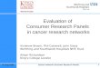 Evaluation of  Consumer Research Panels  in cancer research networks