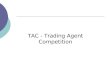 TAC - Trading Agent Competition