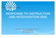 RESPONSE TO INSTRUCTION AND INTERVENTION (RtII)