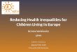 Reducing Health Inequalities for Children Living in Europe