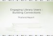 Engaging Library Users : Building Connections