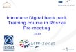 Introduce Digital back pack  Training course  in Röszke Pre - meeting 2010