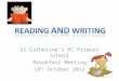 St Catherine’s RC Primary School Breakfast Meeting 18 th  October 2012