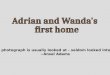 Adrian and Wanda's  first home