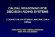 CAUSAL REASONING FOR DECISION AIDING SYSTEMS COGNITIVE SYSTEMS LABORATORY UCLA