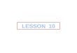 LESSON   10