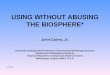 USING WITHOUT ABUSING THE BIOSPHERE*