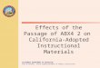 Effects of the Passage of ABX4 2 on  California-Adopted Instructional Materials