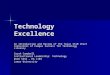 Technology Excellence