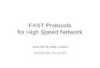 FAST  Protocols for High Speed Network