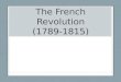The French Revolution (1789-1815)