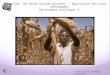 CIDA: The world through pictures  – Agriculture and rural development Development challenges  # 1