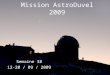 Mission AstroDuvel 2009