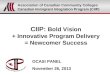 CIIP:  Bold Vision + Innovative Program Delivery = Newcomer Success