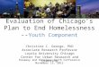 Evaluation of Chicago’ s Plan to End Homelessness -- Youth Component