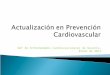 Actualización en Prevención  Cardiovascular