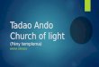 Tadao Ando Church  of  light (Fény temploma)