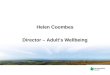Helen Coombes Director – Adult’s Wellbeing