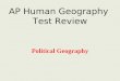 AP Human Geography  Test Review