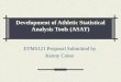 Development of Athletic Statistical Analysis Tools ( ASAT)