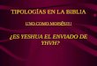 TIPOLOG Í AS EN LA BIBLIA