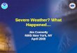 Severe Weather? What Happened…