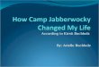 How Camp Jabberwocky Changed My Life