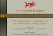 Taming the Dragon