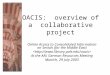 OACIS:  overview of a  collaborative project