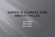 Water & Climate and Water Cycles